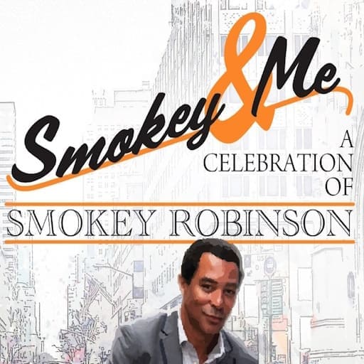Smokey & Me - A Celebration of Smokey Robinson