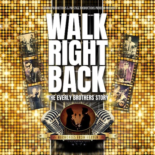 Walk Right Back – The Everly Brothers Story