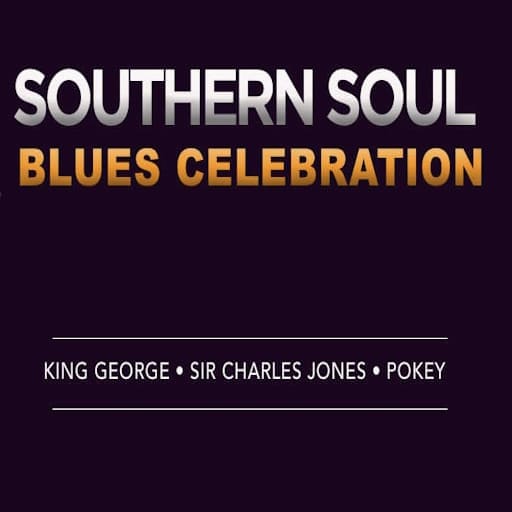 Southern Soul Blues Celebration: King George, Pokey Bear, Tucka & J-WONN